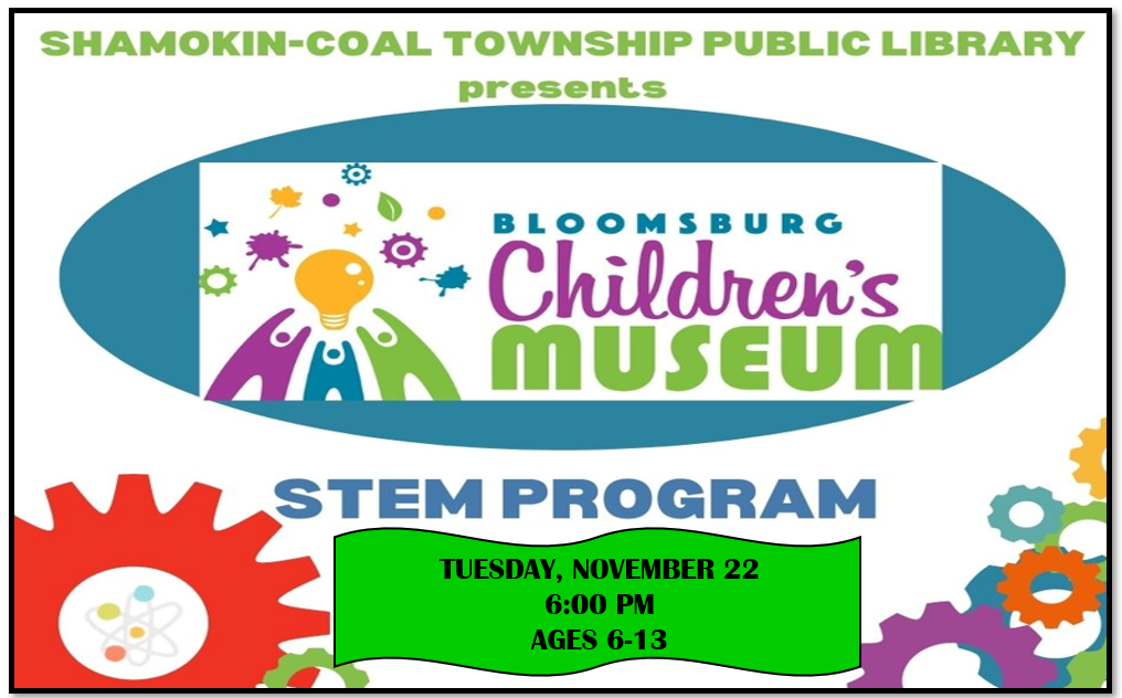STEM Programming Next Week – Shamokin-Coal Township Public Library