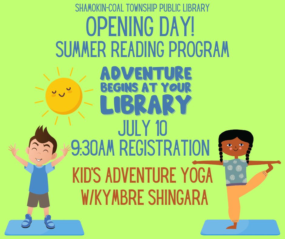 Summer Reading 2024 Starts Tomorrow 7 10 24 Shamokin Coal Township